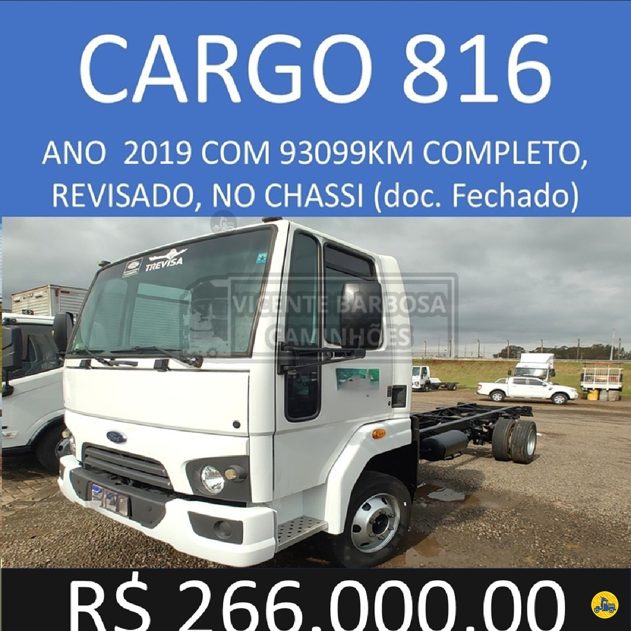 CAMINHAO FORD CARGO 816 Chassis 3/4 4x2 Vicente Barbosa Caminhões MARIALVA PARANÁ PR